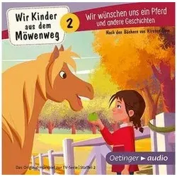 BUSCH 591067 CD Wir Kinder aus dem Möwenweg 2: Wir wünschen uns ein Pferd und andere Geschichten