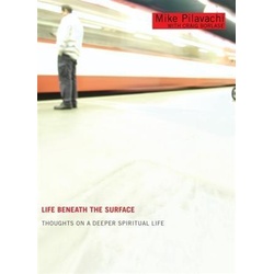 Life Beneath the Surface als eBook Download von Mike Pilavachi