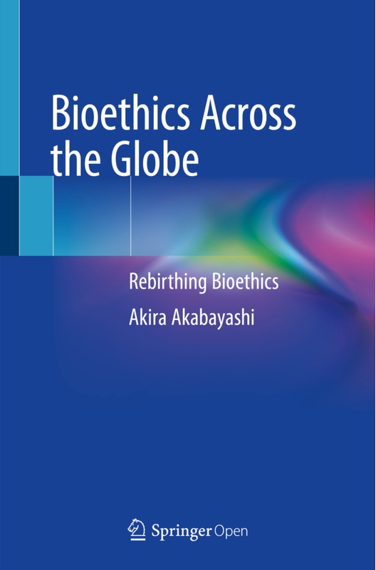 Bioethics Across The Globe - Akira Akabayashi, Kartoniert (TB)