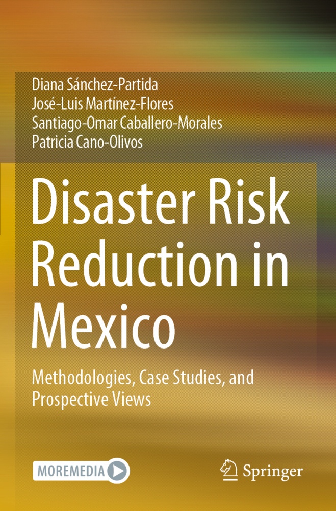 Disaster Risk Reduction In Mexico - Diana Sánchez-Partida  José-Luis Martínez-Flores  Santiago-Omar Caballero-Morales  Patricia Cano-Olivos  Kartonier
