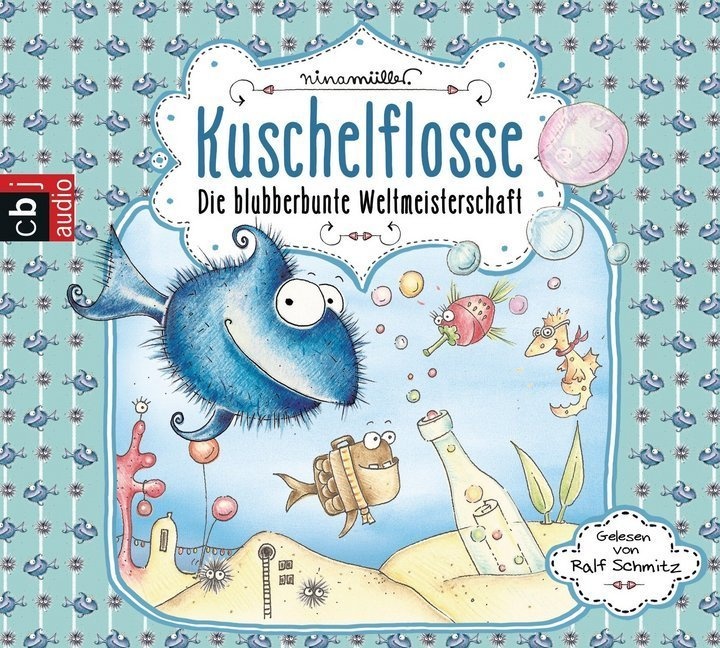 Kuschelflosse - 2 - Die Blubberbunte Weltmeisterschaft - Nina Müller (Hörbuch)