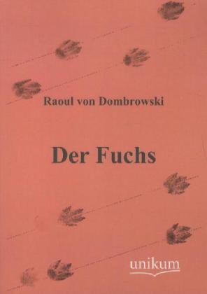 Der Fuchs - Raoul von Dombrowski  Kartoniert (TB)
