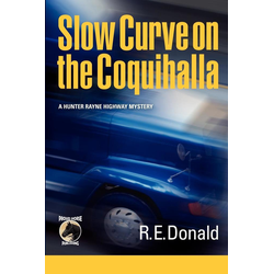 Slow Curve on the Coquihalla als Taschenbuch von R. E. Donald