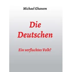 Die Deutschen: Ein verfluchtes Volk?