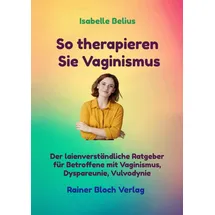 Bloch Rainer Verlag So therapieren Sie Vaginismus