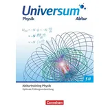 Cornelsen Verlag Universum Physik Sekundarstufe II Gymnasiale Oberstufe. Prüfungstrainer - Abiturtraining