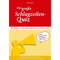 Singliesel GmbH Das große Schlagzeilen-Quiz. Spannendes Gedächtnistraining für Senioren rund um's 20. Jahrhundert. Das Rätselbuch für Senioren mit Quizfragen zu den T