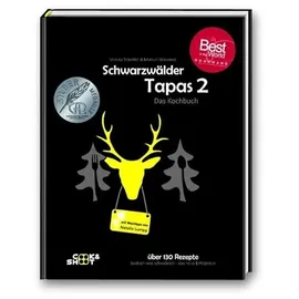 Cook & Shoot Schwarzwälder Tapas 2 - "Beste Kochbuchserie des Jahres" weltweit