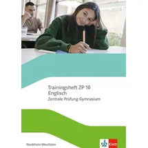 Klett Schulbuchverlag Trainingsheft ZP 10 Englisch. Zentrale Prüfung Gymnasium Nordrhein-Westfalen