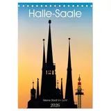 Calvendo Halle/Saale - Meine Stadt im Licht (Tischkalender 2026 DIN A5 hoch), CALVENDO Monatskalender: Die Saalestadt Halle im schönsten Licht (CALVENDO Orte)