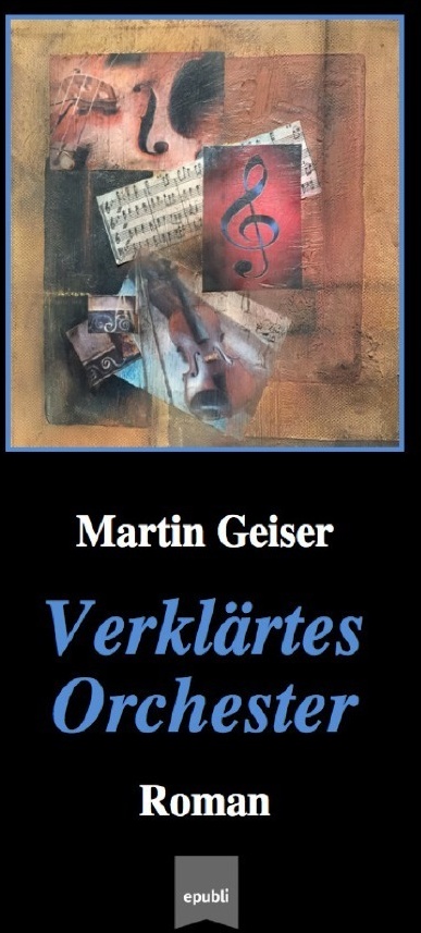 Verklärtes Orchester - Martin Geiser  Kartoniert (TB)