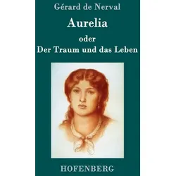 Aurelia oder Der Traum und das Leben