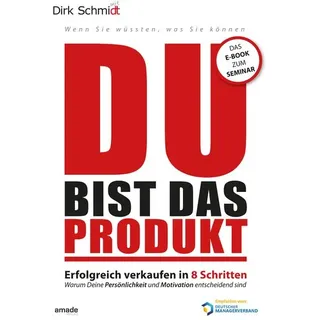 Schmidt, D: DU bist das Produkt