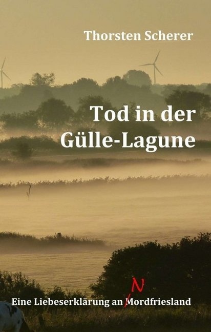 Tod In Der Gülle-Lagune - Thorsten Scherer  Kartoniert (TB)