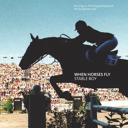 When Horses Fly - Stable Boy. (CD)
