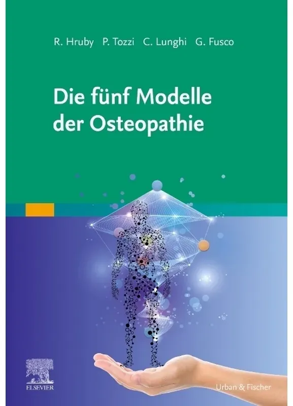 Die Fünf Modelle Der Osteopathie - R. Hruby, P. Tozzi, C. Lunghi, G. Fusco, Gebunden
