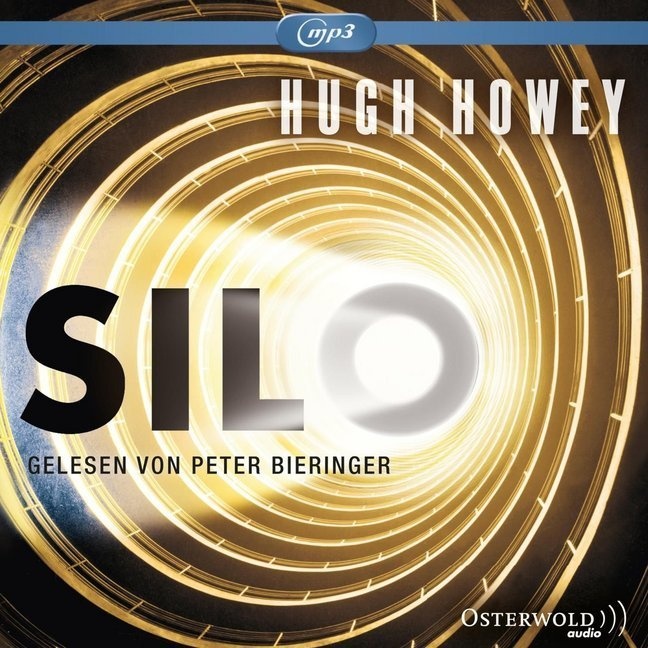 Silo Trilogie - 1 - Silo - Hugh Howey (Hörbuch)