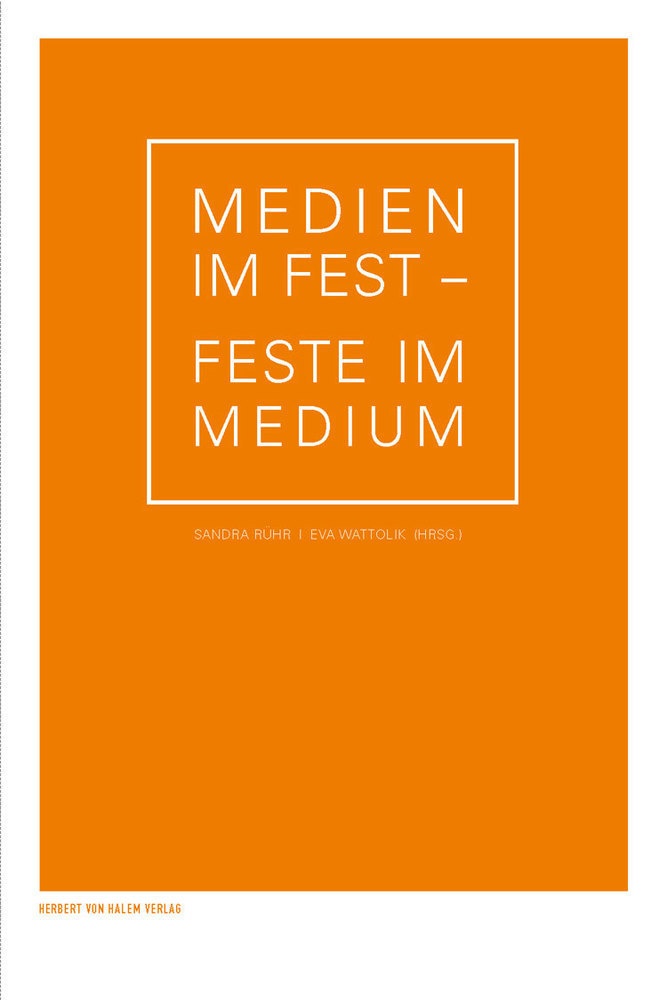 Medien Im Fest - Feste Im Medium  Kartoniert (TB)