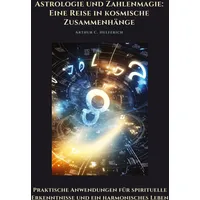 Tredition Astrologie und Zahlenmagie: Eine Reise in kosmische Zusammenhänge: