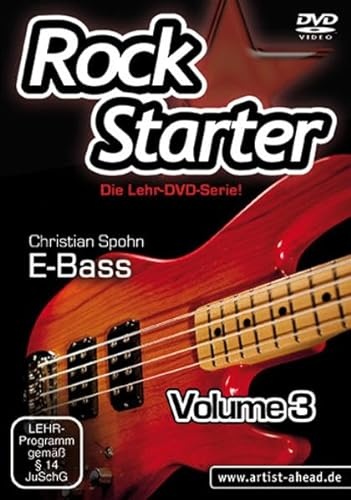 Rockstarter Vol. 3 - E-Bass: Der dritte Teil der Lehr-DVD-Serie für Einsteiger! Bassschule. Unterricht für Anfänger. Training. School Of Rock.