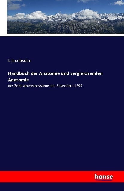 Handbuch Der Anatomie Und Vergleichenden Anatomie - L Jacobsohn  Kartoniert (TB)