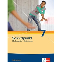 Schnittpunkt Mathematik - Basisniveau, Ausgabe Niedersachsen: 2 Schnittpunkt Mathematik 7. Ausgabe Niedersachsen Basisniveau, Gebunden
