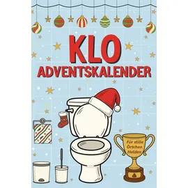 Independently published Klo Adventskalender für stille Örtchen Helden 2023