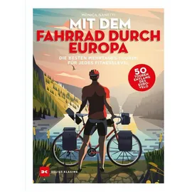 Delius Klasing Vlg GmbH Mit dem Fahrrad durch Europa von Monica Nanetti