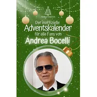 Der inoffizielle Adventskalender für alle Fans von Andrea Bocelli