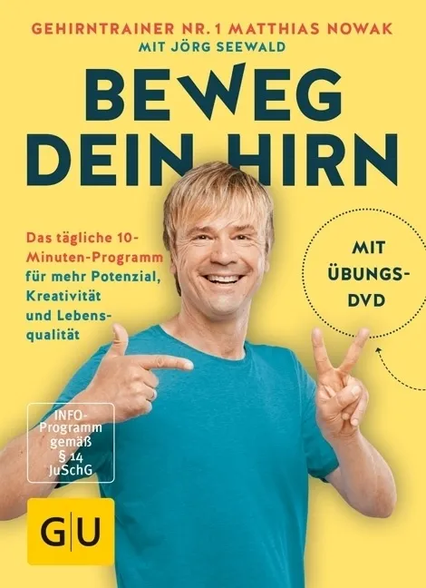 Beweg Dein Hirn - Matthias Nowak  Jörg Seewald  Kartoniert (TB)