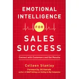 Amacom Emotional Intelligence for Sales Success: Connect with Customers and Get Results