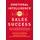 Amacom Emotional Intelligence for Sales Success: Connect with Customers and Get Results