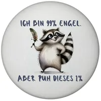 Speecheese Waschbär Magnet rund mit Spruch Ich Bin 99%