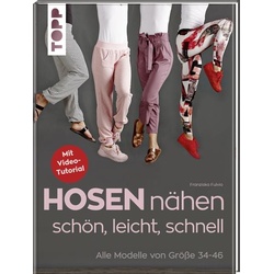 Hosen nähen - schön, leicht, schnell