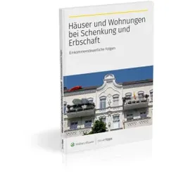 Häuser und Wohnungen bei Schenkung und Erbschaft – Einkommensteuerliche Folgen