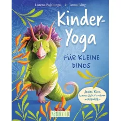 LOEWE VERLAG 978-3-7432-1290-9 Pajalunga, Kinder-Yoga für kleine Dinos (Naturkind)