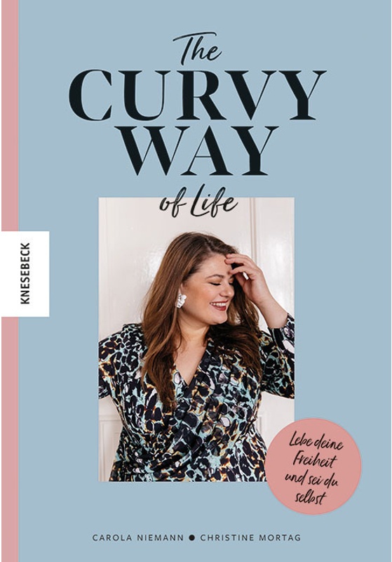 The Curvy Way Of Life - Christine Mortag, Carola Niemann, Kartoniert (TB)