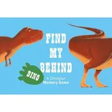 LAURENCE KING Find My Behind Dino: A Memory Game