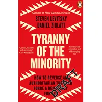 Penguin Books Ltd Tyranny of the Minority:
