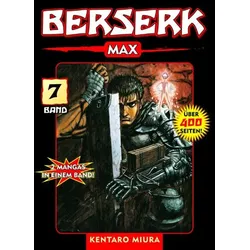 Berserk Max 07 - Das actiongeladene und genredefinierende Dark-Fantasy-Epos von Kentaro Miura