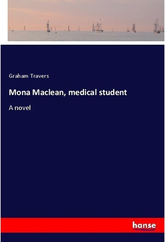 Mona Maclean, Medical Student - Graham Travers, Kartoniert (TB)