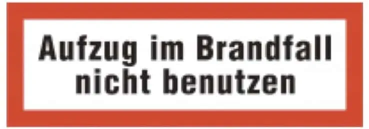 Brandschutzschild als Text Aufzug im Brandfall nicht benutzen