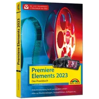 Markt + Technik Premiere Elements 2023 - Das Praxisbuch