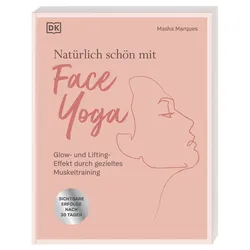 Natürlich schön mit Face Yoga