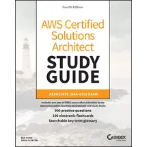 Sybex AWS Certified Solutions Architect Study Guide with 900 Practice Test Questions