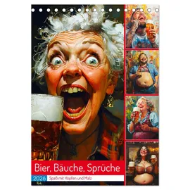 Calvendo Bier, Bäuche, Sprüche. Spaß mit Hopfen und Malz (Tischkalender 2026 DIN A5 hoch), CALVENDO Monatskalender: