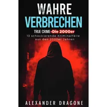 epubli True Crime - Wahre Verbrechen:
