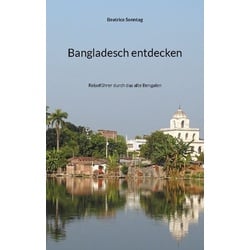 Bangladesch entdecken