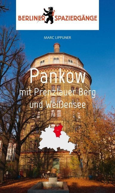 Pankow Mit Prenzlauer Berg Und Weißensee - Marc Lippuner  Kartoniert (TB)