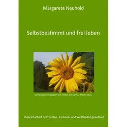 Selbstbestimmt und frei leben (Buch)